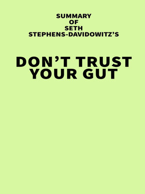 cover image of Summary of Seth Stephens-Davidowitz's Don't Trust Your Gut